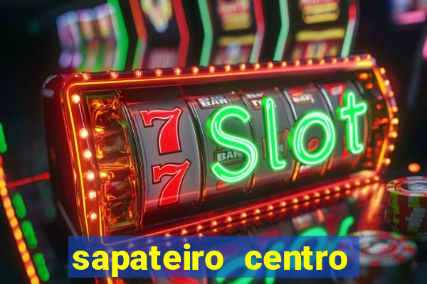 sapateiro centro porto alegre